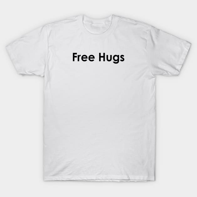 Free Hugs T-Shirt by IlhanAz